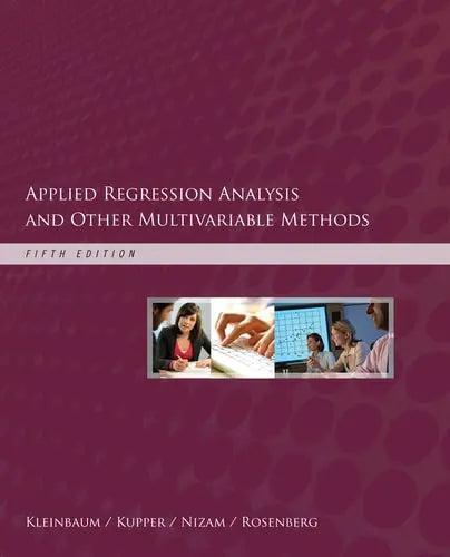 Applied Regression Analysis and Other Multivariable Methods Cengage Learning