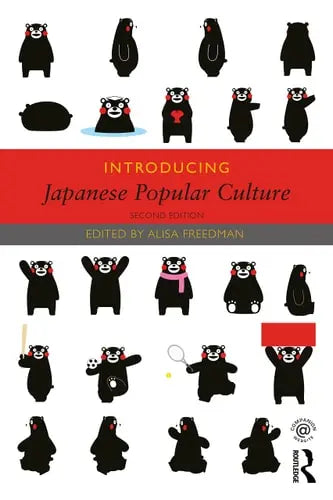Introducing Japanese Popular Culture Routledge, Taylor & Francis Group