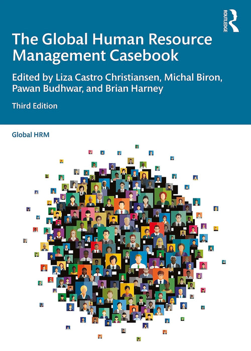 The Global Human Resource Management Casebook by Liza Castro Christiansen