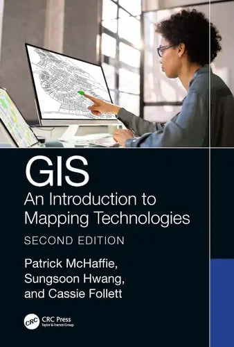 GIS An Introduction to Mapping Technologies CRC Press