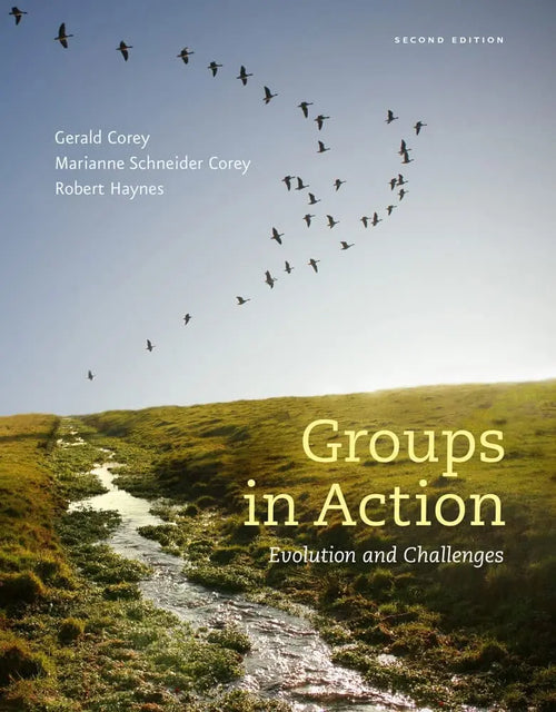 Groups in Action: Evolution and Challenges by Gerald Corey
