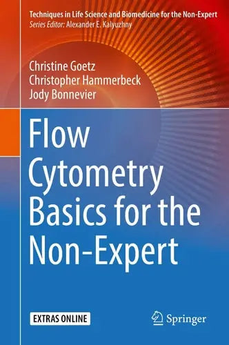 Flow Cytometry Basics for the Non-Expert Springer International Publishing