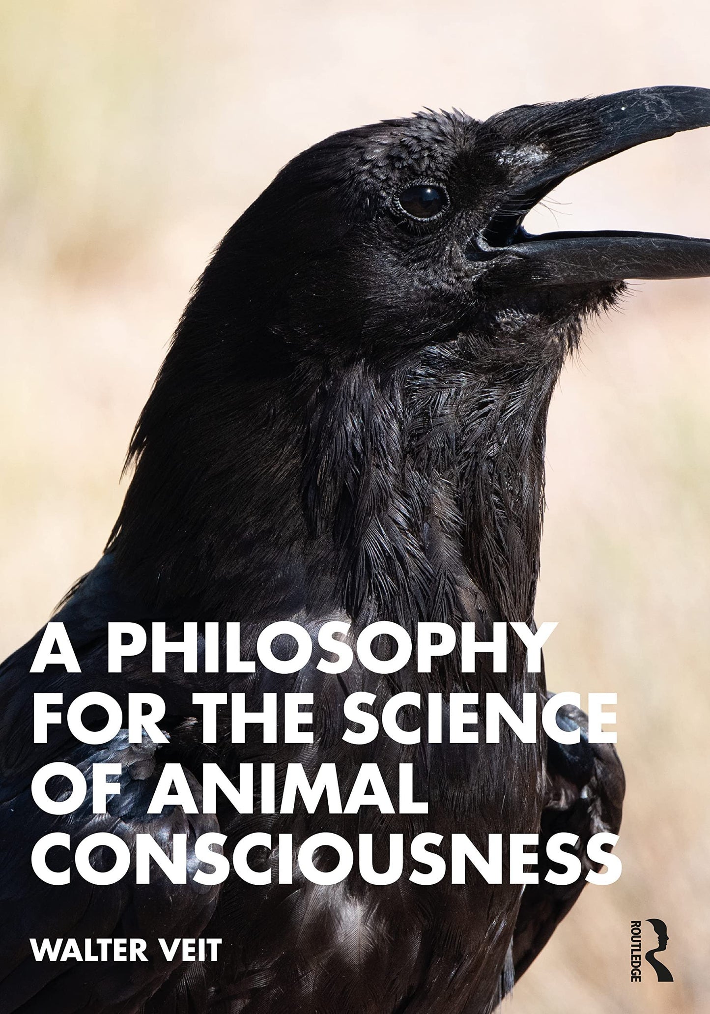 A Philosophy for the Science of Animal Consciousness Routledge