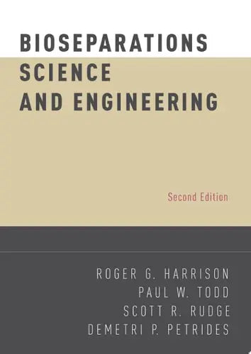 Bioseparations Science and Engineering Oxford University Press