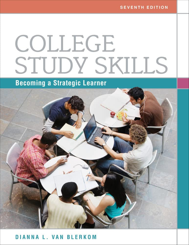 College Study Skills: Becoming a Strategic Learner Cengage Learning
