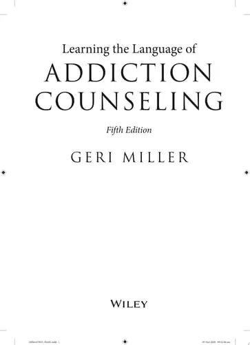 Learning the Language of Addiction Counseling John Wiley & Sons