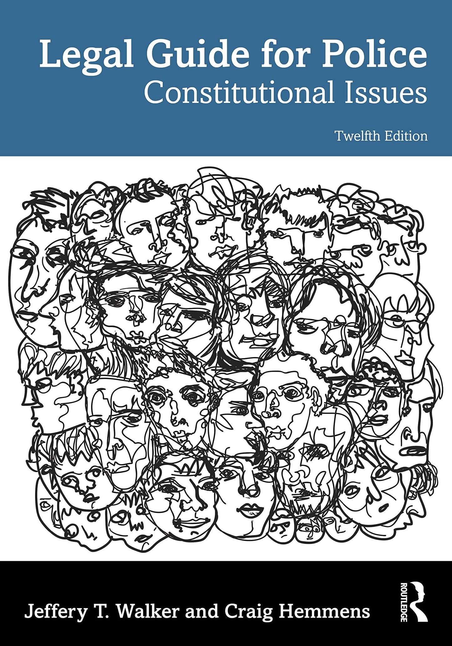 Legal Guide for Police Constitutional Issues by Jeffery T. Walker