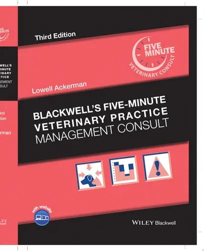 Blackwell's Five-Minute Veterinary Practice Management Consult by Lowell Ackerman