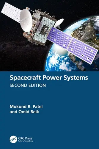 Spacecraft Power Systems CRC Press
