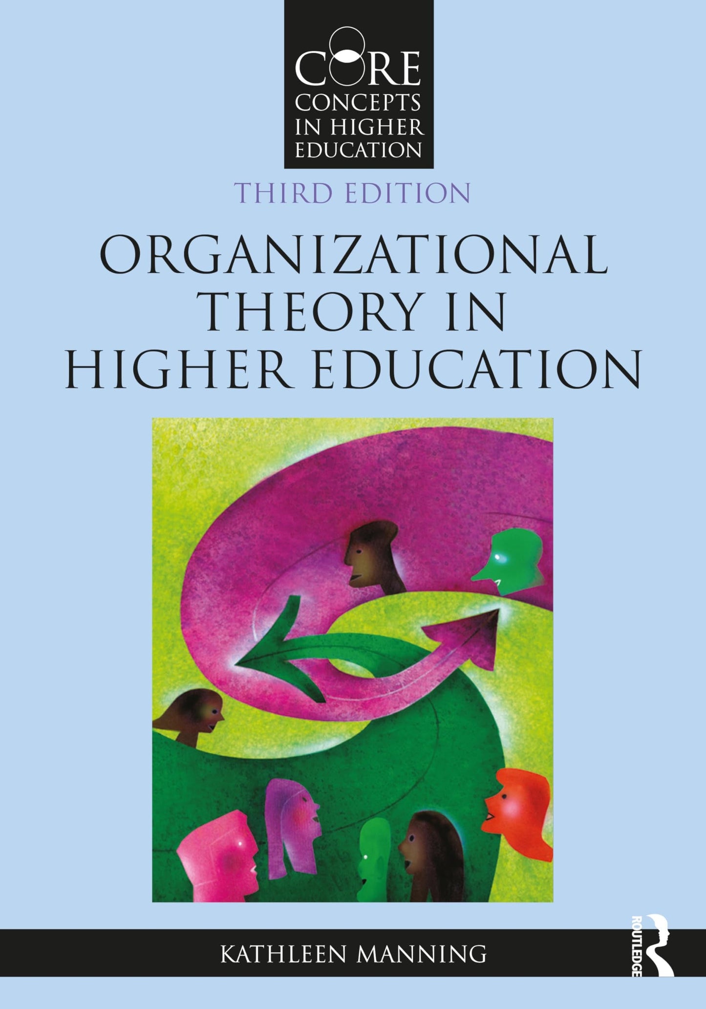 Organizational Theory in Higher Education Routledge