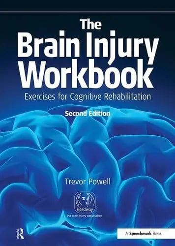 The Brain Injury Workbook Exercises for Cognitive Rehabilitation