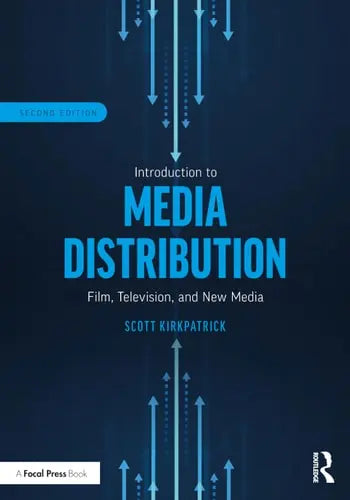 Introduction to Media Distribution Film, Television, and New Media Routledge