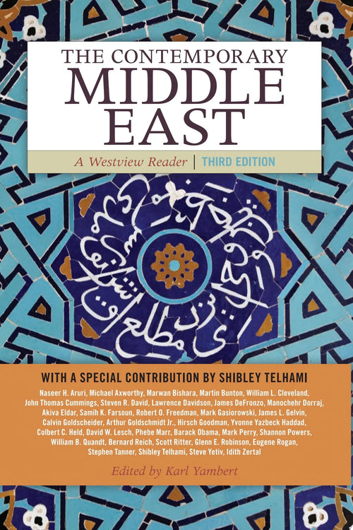 The Contemporary Middle East A Westview Reader by Karl Yambert