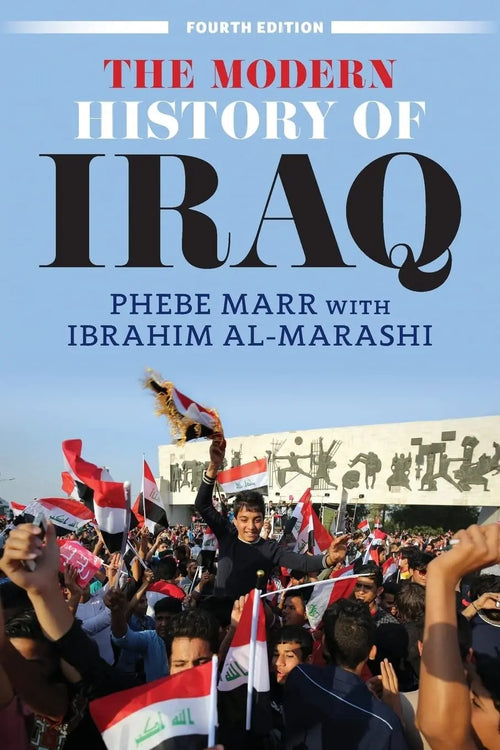 The Modern History of Iraq by Phebe Marr
