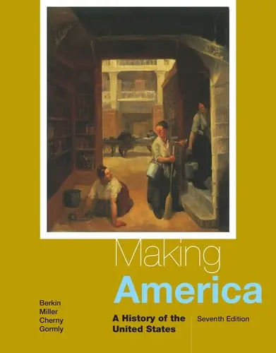 Making America: A History of the United States Cengage Learning