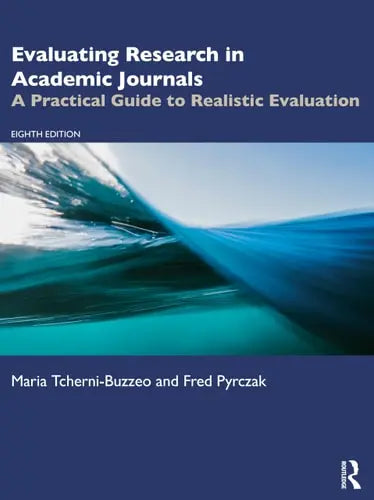 Evaluating Research in Academic Journals A Practical Guide to Realistic Evaluation Taylor & Francis Group