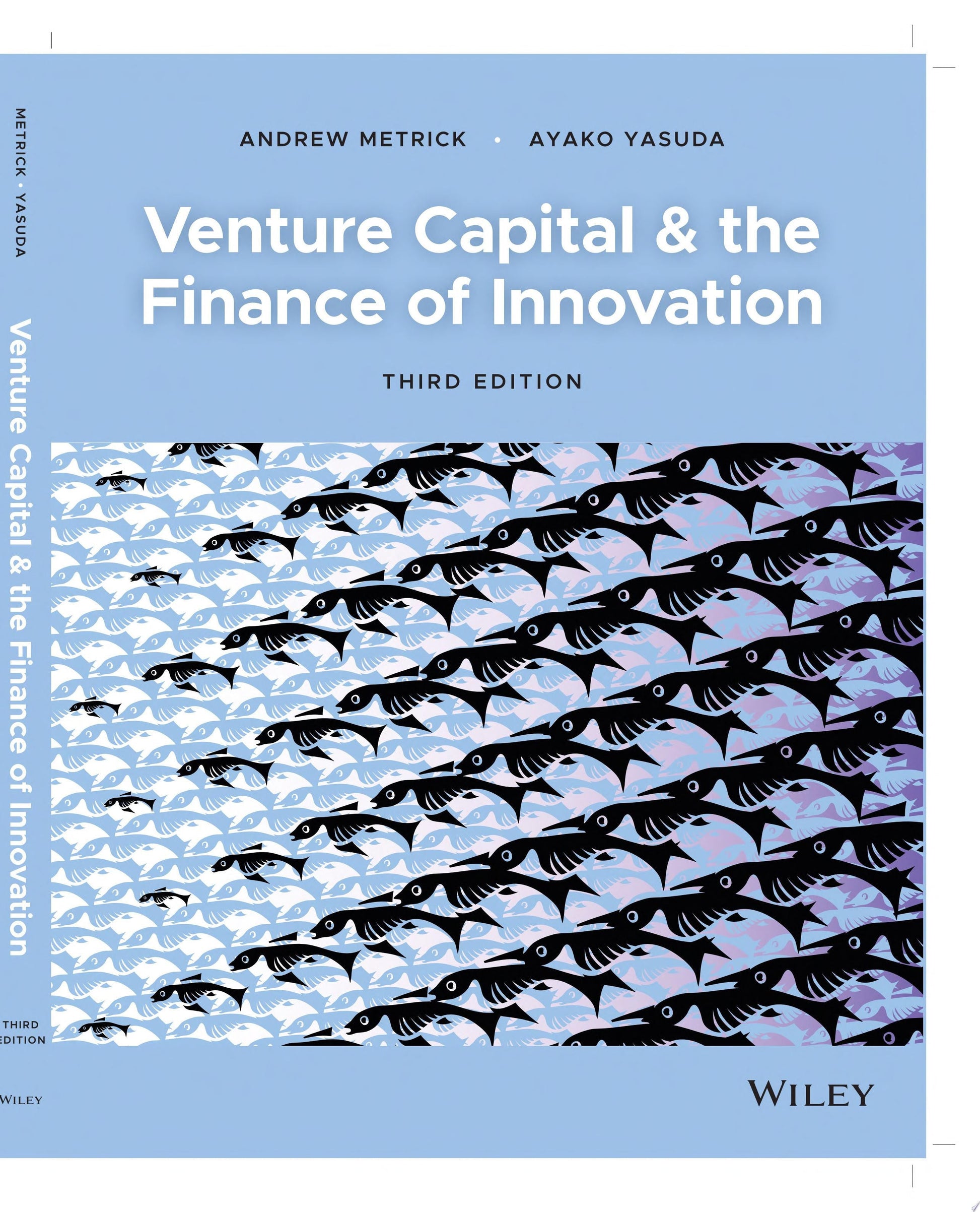 Venture Capital and the Finance of Innovation John Wiley & Sons