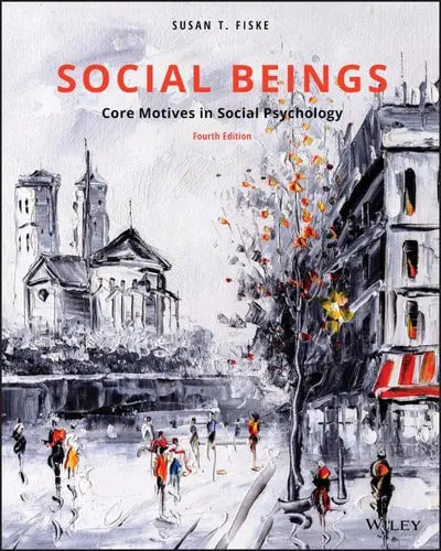 Social Beings Core Motives in Social Psychology