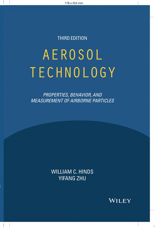 Aerosol Technology Properties, Behavior, and Measurement of Airborne Particles