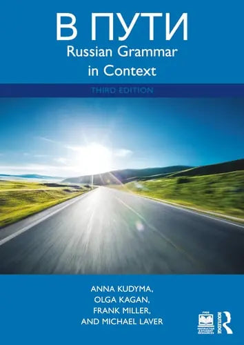 V Puti Russian Grammar in Context by Anna Kudyma
