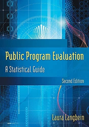 Public Program Evaluation A Statistical Guide