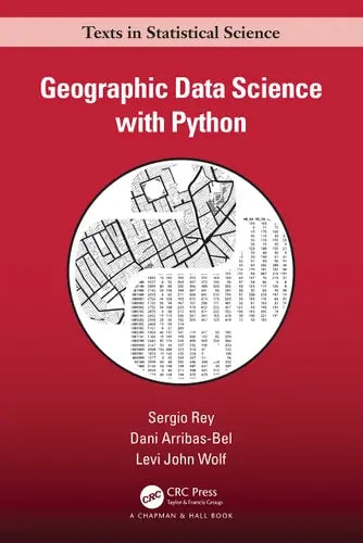 Geographic Data Science with Python by Sergio Joseph Rey