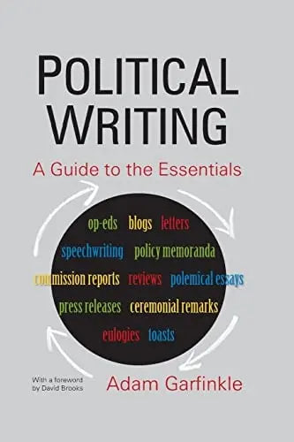 Political Writing A Guide to the Essentials by Adam Garfinkle