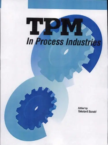TPM in Process Industries CRC Press