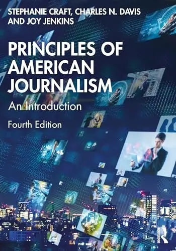 Principles of American Journalism An Introduction Taylor & Francis Group