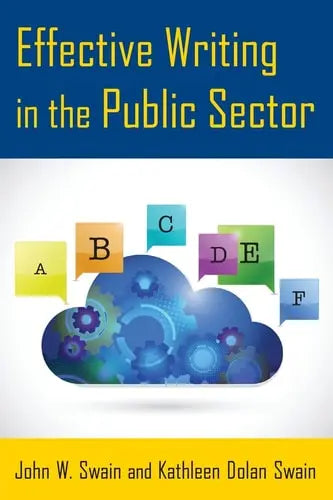 Effective Writing in the Public Sector M.E. Sharpe, Incorporated
