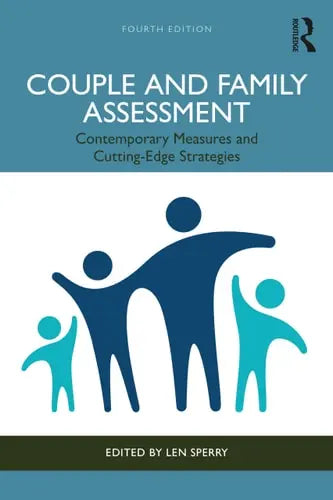 Couple and Family Assessment Contemporary Measures and Cutting-Edge Strategies Routledge
