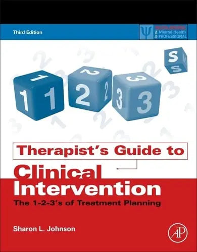 Therapist's Guide to Clinical Intervention The 1-2-3's of Treatment Planning