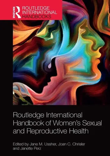 Routledge International Handbook of Women's Sexual and Reproductive Health Routledge, Taylor & Francis Group