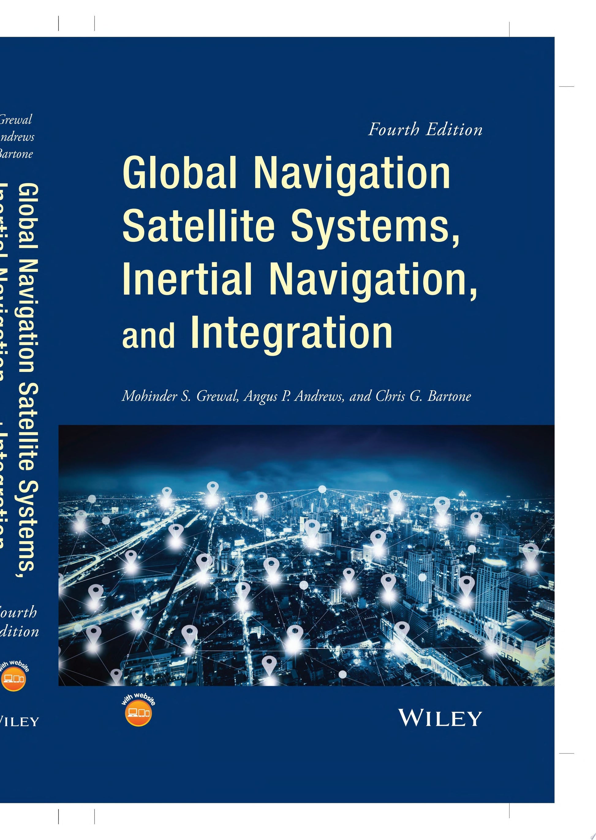 Global Navigation Satellite Systems, Inertial Navigation, and Integration John Wiley & Sons