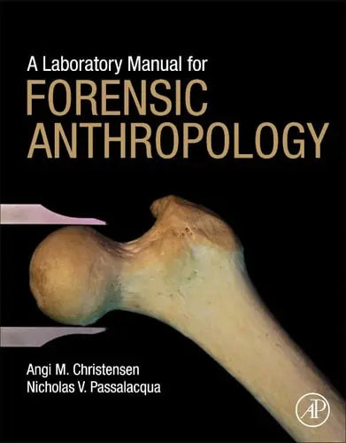 A Laboratory Manual for Forensic Anthropology Elsevier Science