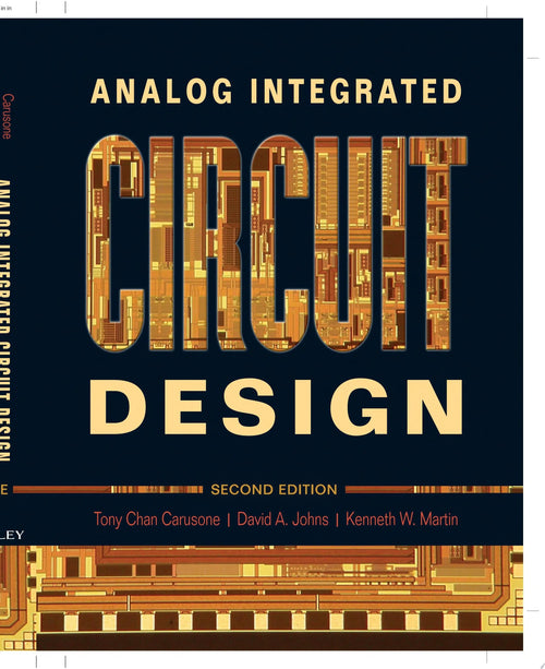 Analog Integrated Circuit Design by Tony Chan Carusone
