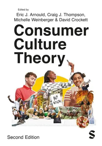 Consumer Culture Theory SAGE