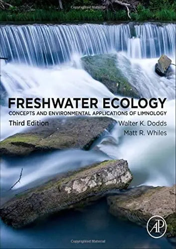 Freshwater Ecology Concepts and Environmental Applications of Limnology Elsevier Science