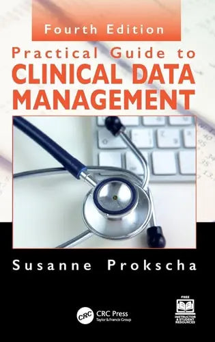 Practical Guide to Clinical Data Management CRC Press
