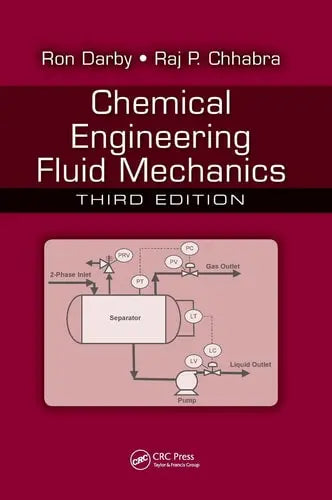 Chemical Engineering Fluid Mechanics CRC Press