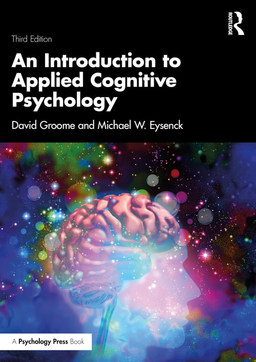 An Introduction to Applied Cognitive Psychology by David Groome