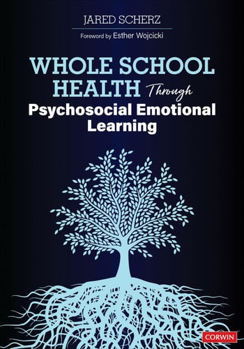 Whole School Health Through Psychosocial Emotional Learning by Jared Scherz – book cover