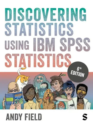 Discovering Statistics Using IBM SPSS Statistics Sage