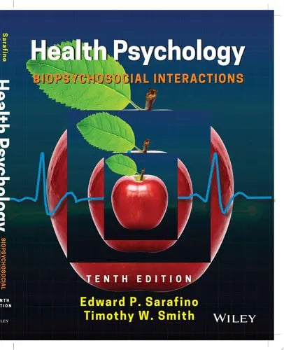 Health Psychology Biopsychosocial Interactions by Edward P. Sarafino