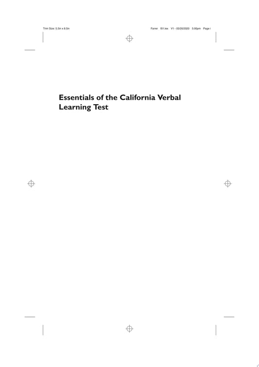 Essentials of the California Verbal Learning Test CVLT-C, CVLT-2, & CVLT3 John Wiley & Sons