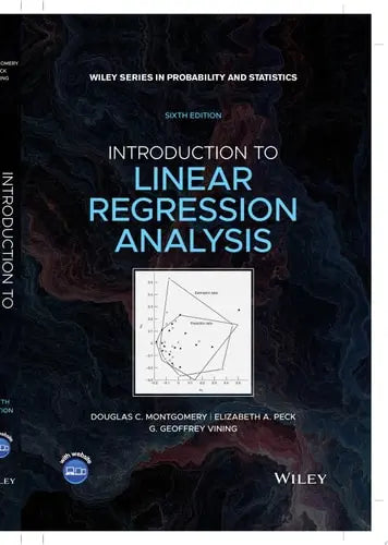 Introduction to Linear Regression Analysis by Douglas C. Montgomery
