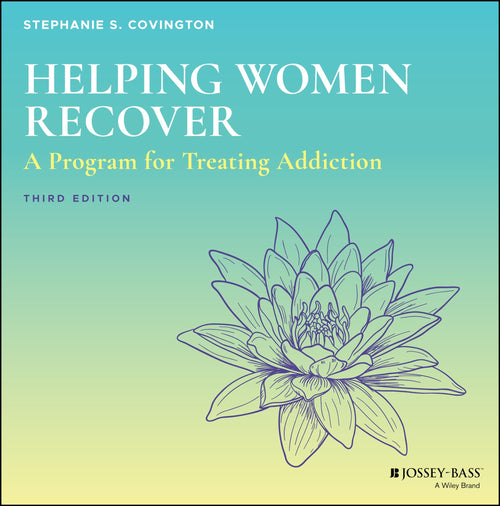 Helping Women Recover A Program for Treating Addiction - Set