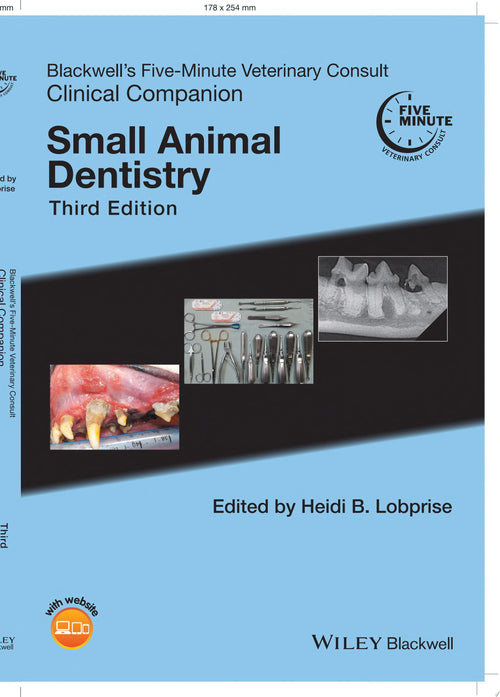 Blackwell's Five-Minute Veterinary Consult Clinical Companion Small Animal Dentistry