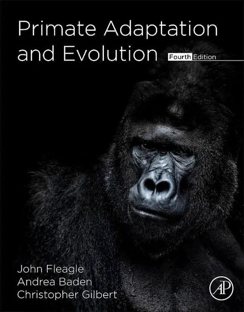 Primate Adaptation and Evolution by John G. Fleagle