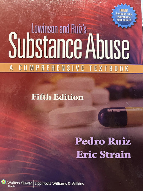 Lowinson and Ruiz's Substance Abuse A Comprehensive Textbook by Pedro Ruiz